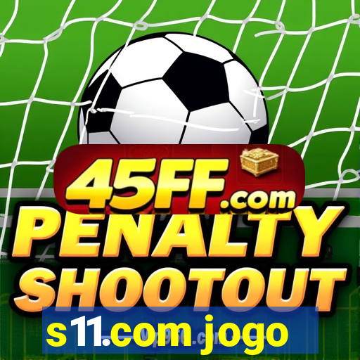 s11.com jogo
